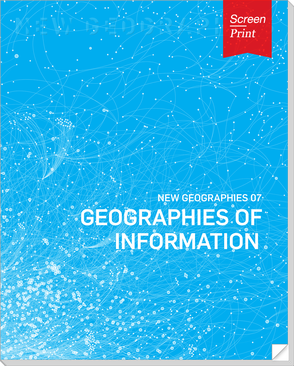 Screen/Print 42 Harvard's New Geographies 07, 'Geographies of
