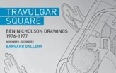 Banvard Gallery Exhibit | Travulgar Square: Ben Nicholson Drawings 1976 - 1977