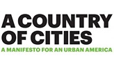 A Country of Cities: A Manifesto for an Urban America