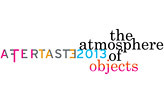 AFTERTASTE: The Atmosphere of Objects