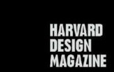 Editor, Harvard Design Magazine