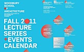 Woodbury School of Architecture Fall 2011 Lecture Series Poster