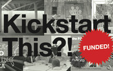 Kickstart this! Archinect's Kickstarter picks for May 2013