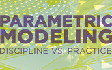 NYCxDESIGN Panel: Parametric Modeling: Discipline vs. Practice