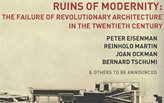 Ruins of Modernity: The failure of modernism in the twentieth century