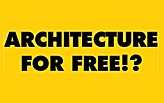 ARCHITECTURE FOR FREE!?