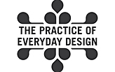 the practice of everyday design