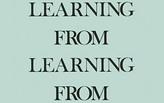 Learning from “Learning-from”i - On Robert Venturi and Denise Scott Brown, and the Recent Yale Symposium on their Works and Writings