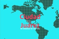 Research & Statistics: Ciudad Juarez 