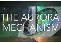 The Aurora Mechanism