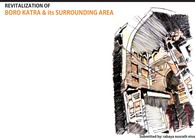 Revitalization of Boro Katra & Its Surrowing Area, Old Dhaka, BD.