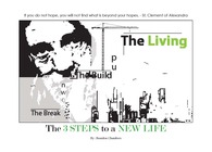 Thesis: The 3 Steps to a New Life