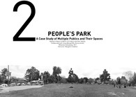PEOPLE’S PARK---A Case Study of Multiple Publics and Their Spaces