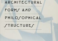Architectural Forms and Philosophical Structures