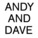Andy and Dave