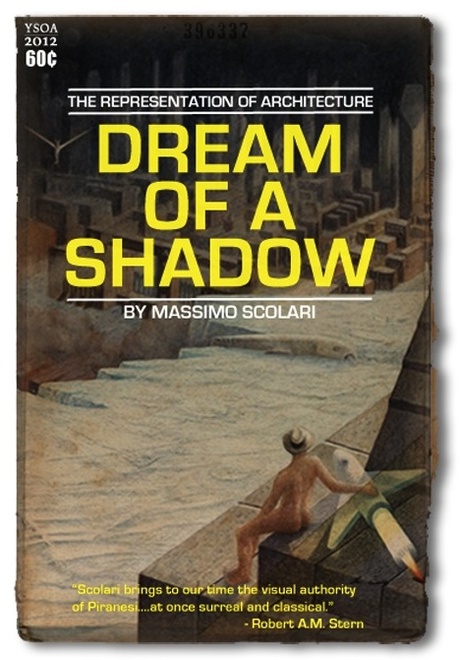 Visible Cities: A review of Massimo Scolari at Yale http://lifewithoutbuildings.net/2012/02/massimo-scolari-at-yale.html