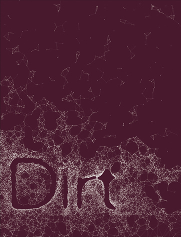 DIRT is now available from Amazon at http://www.amazon.com/DIRT-Viabooks-Megan-Born/dp/0262516926/ref=sr_1_1?ie=UTF8&qid=1328308798&sr=8-1
