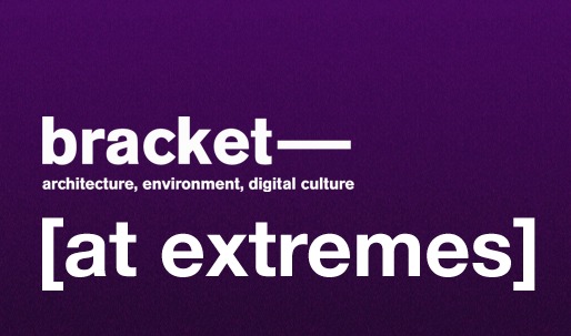 BRACKET [at extremes]: Call for Submissions