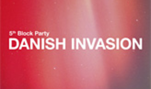 BLOCKPARTY #5 - The Danish Invasion!