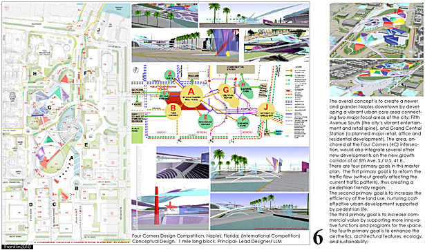 Four Corners Design Competition, Naples, Florida; (International Competition) Conceptual Design. 1 mile long block, Principal- Lead Designer/ LLM
