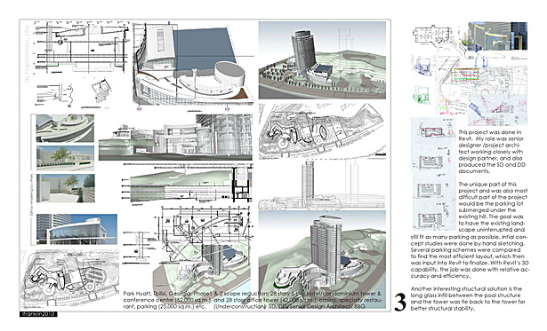 Park Hyatt, Tbilisi, Georgia Phase1 & 2 scope reduction; 28 story 5 star hotel/condominium tower & conference centre (52,000 sq.m.) and 28 story office tower (42,000 sq.m.), casino, specialty restaurant, parking (25,000 sq.m.) etc. (Underconstruction) SD, DD. Senior Design Architect/ BBG