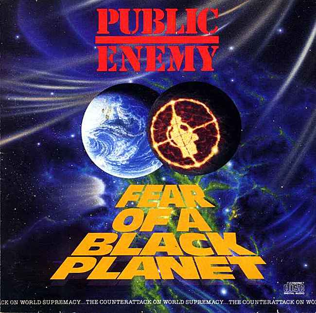Public Enemy - Fear of a Black Planet (1990)