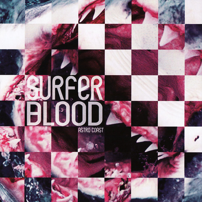 Surfer Blood - Astro Coast (2010)