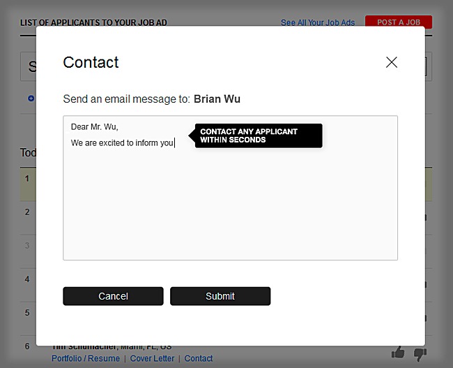 Get in touch with any applicant within seconds. The message form is always just one click away.