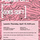 Publish Or... bracket [GOES SOFT] at WUHO Gallery
